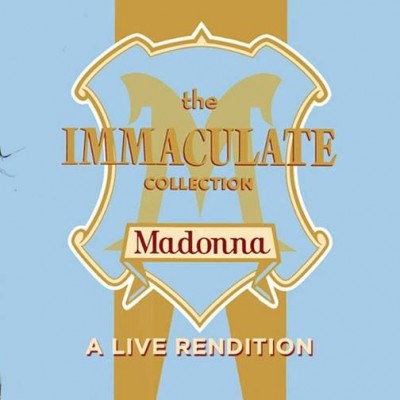 A live Rendition of Madonna's Immaculate Collection tickets A live Rendition of Madonna's Immaculate Collection tickets