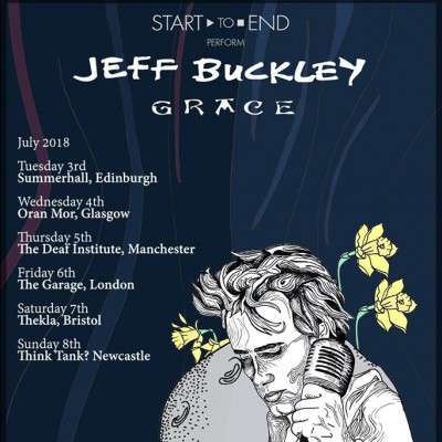 Start to End perform Jeff Buckley: Grace tickets Start to End perform Jeff Buckley: Grace tickets
