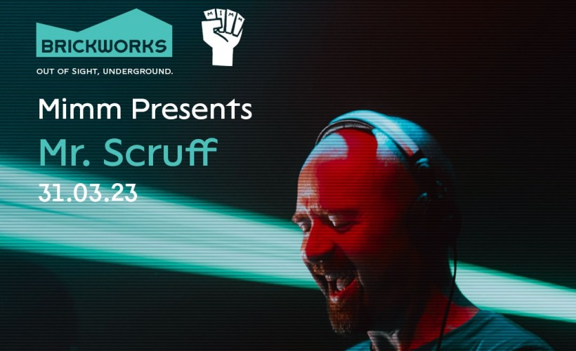 Mr Scruff 4 Hour Set Tickets The Brickworks Nottingham 31 03