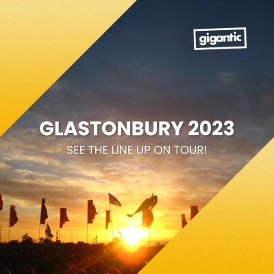 An image for Glastonbury Festival 2023: See The Line-Up On Tour!