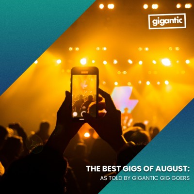 An image for The Best Gigs of August: As Told By Gigantic Gig Goers