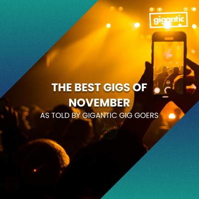 Image for The Best Gigs of November As Told By Gigantic Gig Goers