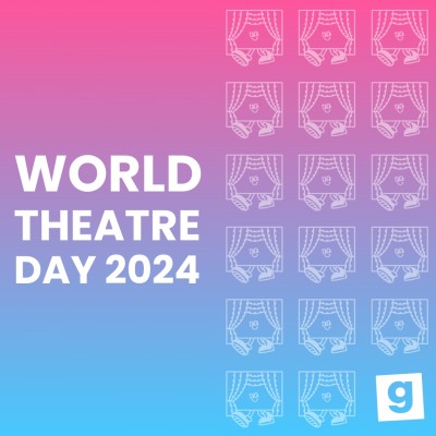 An image for It's World Theatre Day! Book a Ticket To a Show Today