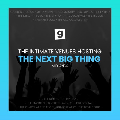 Image for The Intimate Venues Hosting The Next Big Thing: Midlands