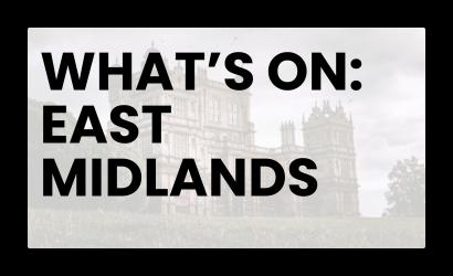 Image for What's On: East Midlands