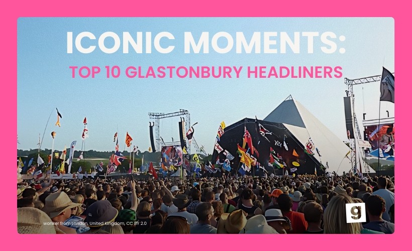 An image for Iconic Moments: Top 10 Pyramid Stage Headliners at Glastonbury of All Time