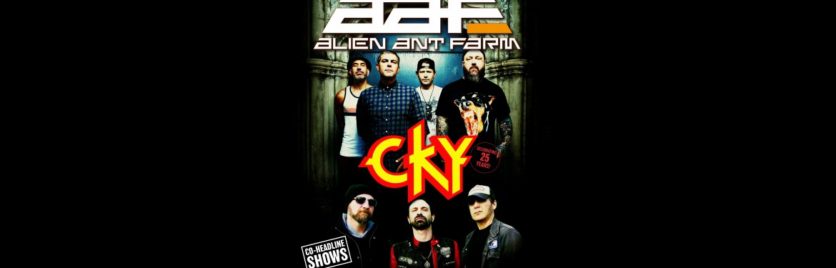 Alien Ant Farm + CKY tickets