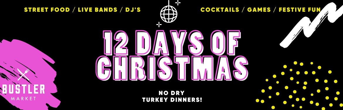 Bustler’s 12 days of Christmas tickets