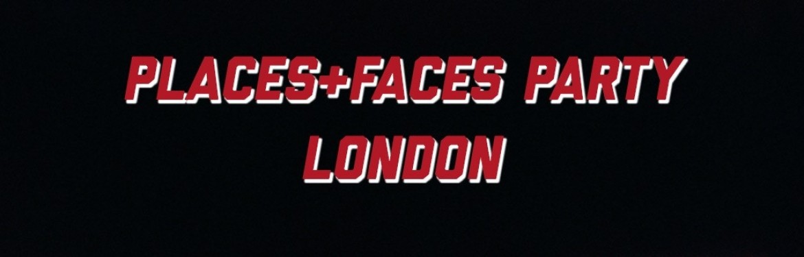 Places + Faces tickets