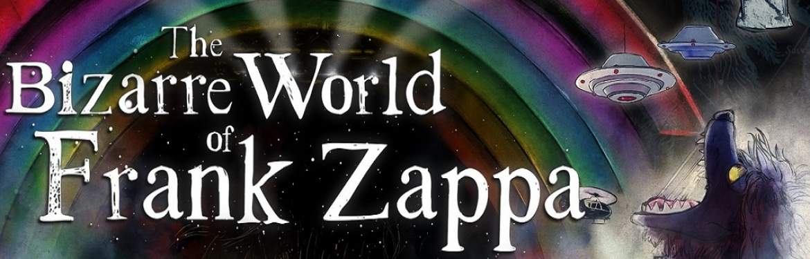 The Bizarre World of Frank Zappa tickets