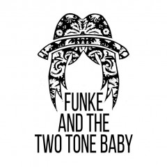Funke And The Two Tone Baby Event Title Pic