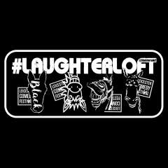 LaughterLoft Presents Event Title Pic