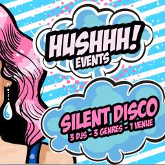 Hushhh! Events presents SILENT DISCO!  Event Title Pic