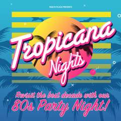 Tropicana Nights - 80's Night Event Title Pic