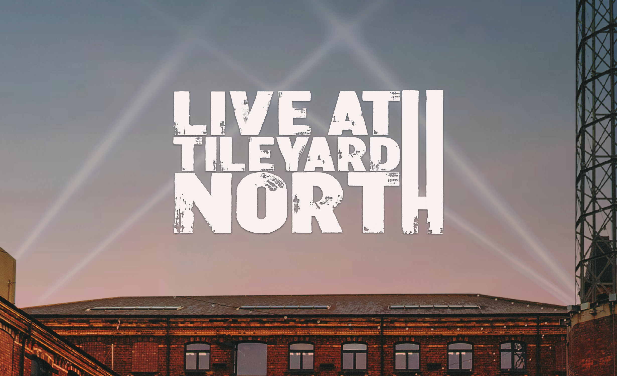 Live at Tileyard North tickets