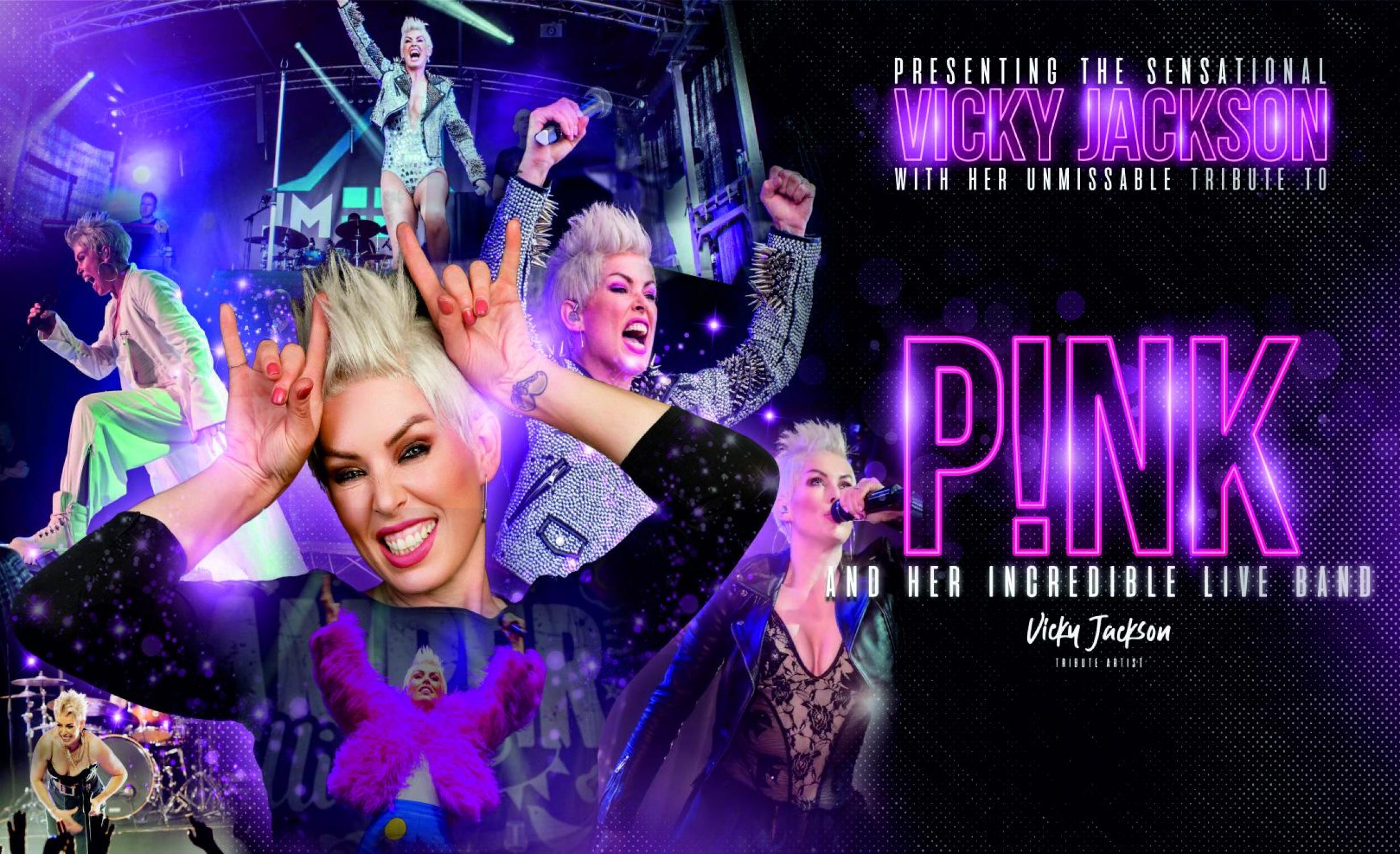PINK LIVE Starring Vicky Jackson tickets