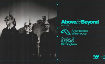 ABOVE & BEYOND presents Anjunabeats Warehouse  at GASWRX Birmingham, Birmingham