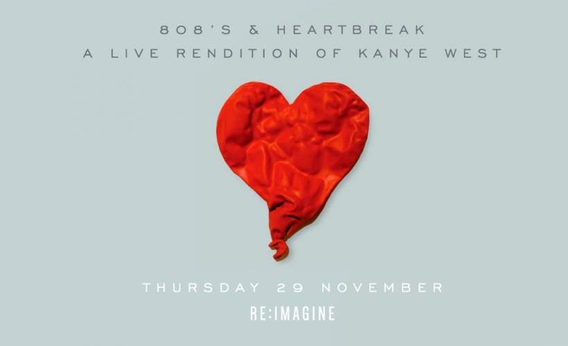 808's & Heartbreak - A Live Rendition of Kanye West  tickets