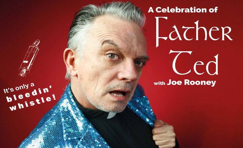 A Celebration of FATHER TED with Joe Rooney  at The Robin, Wolverhampton