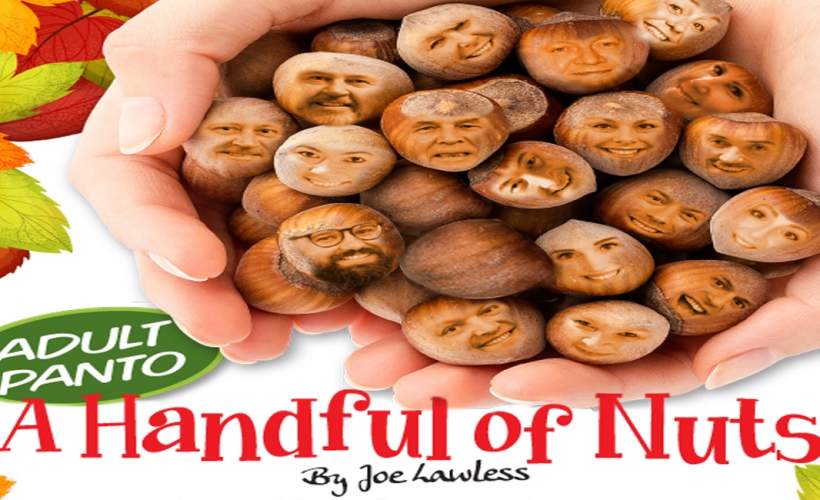 A Handful of Nuts tickets