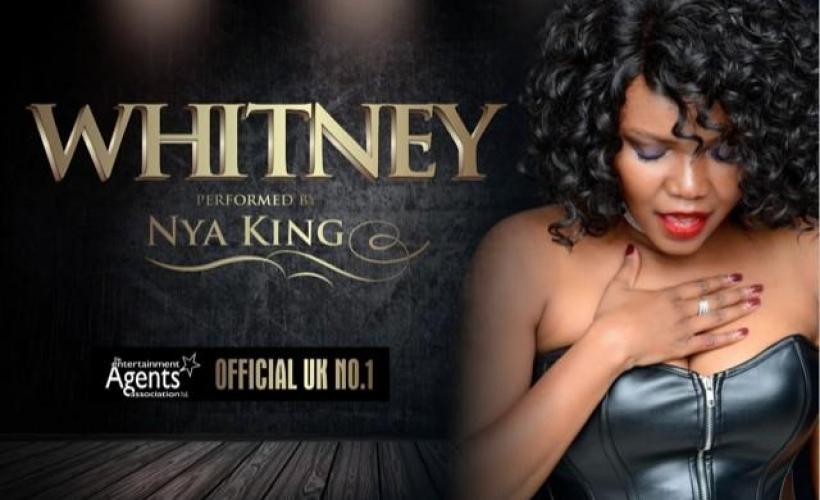 A Tribute to Whitney Houston starring Nya King