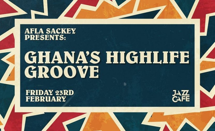 Afla Sackey presents: Ghana’s Highlife Groove tickets
