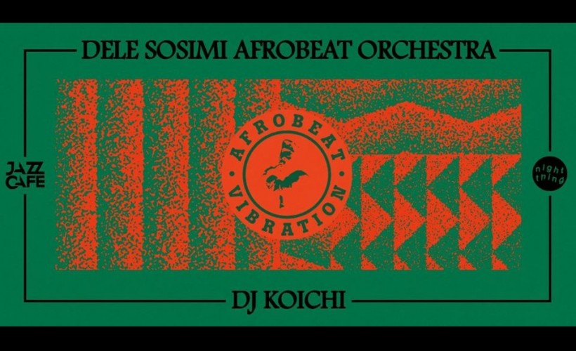 Afrobeat Vibration with Dele Sosimi Afrobeat Orchestra tickets