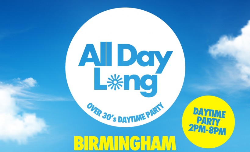  All Day Long - Over 30s Day Party With Tall Paul 