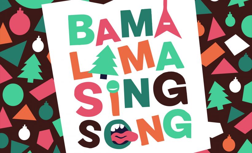 BAMA LAMA SING SONG