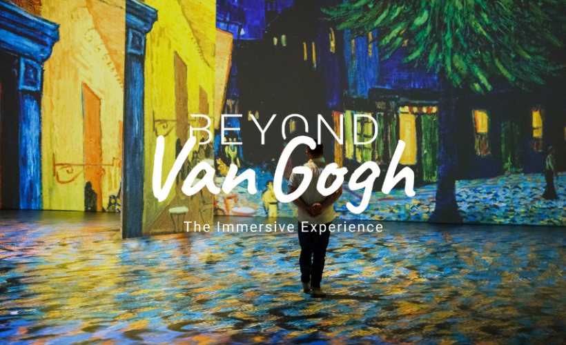Beyond Van Gogh - The Immersive Experience
