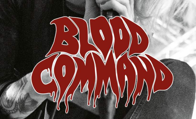 Blood Command  at 100 Club, London