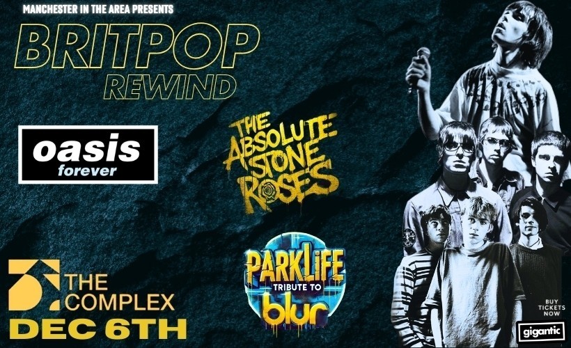 Britpop Rewind with Oasis, Blur and The Stone Roses tickets