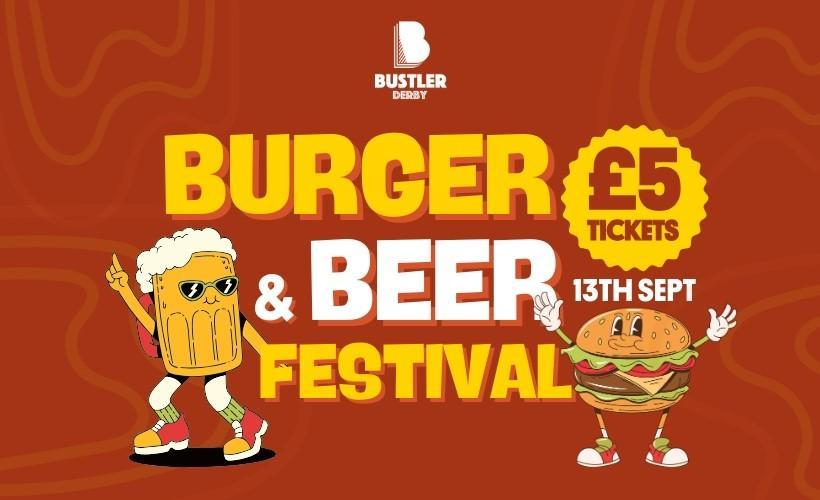 Bustler’s Burger & Beer Festival   at Bustler Street Food Market, Derby