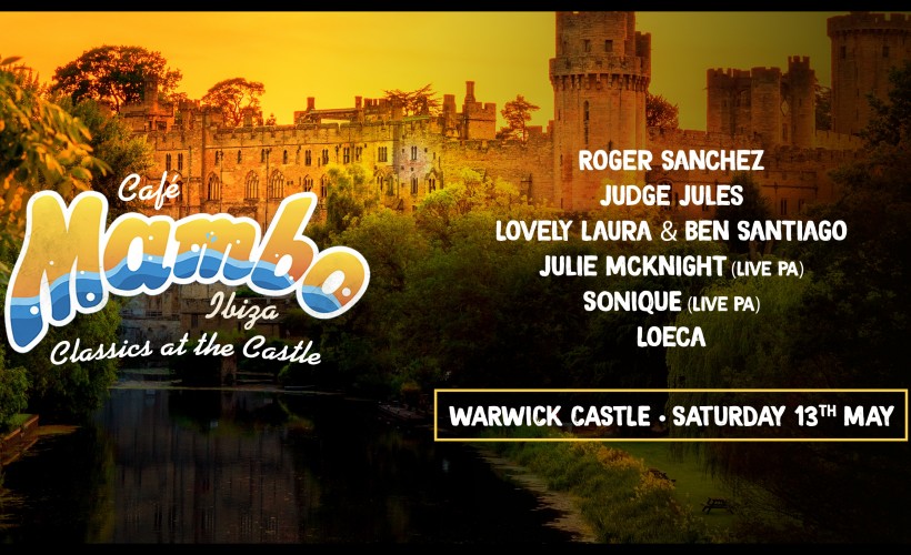 Cafe Mambo Ibiza Classics at Warwick Castle tickets