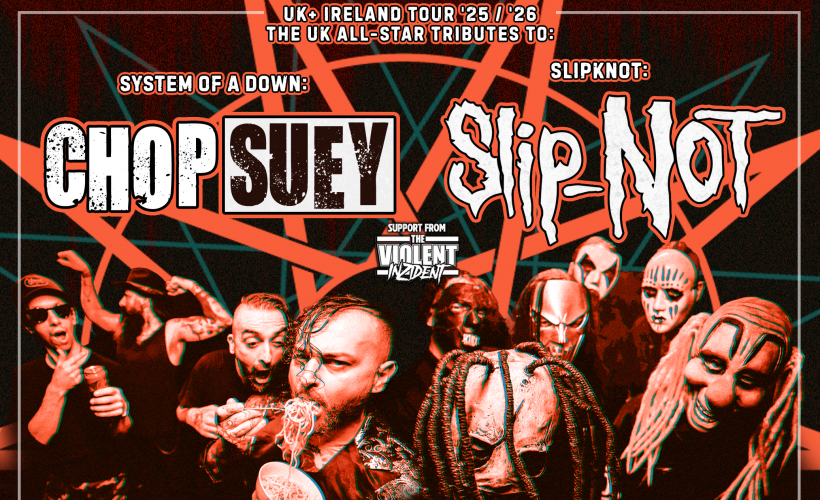 CHOP SUEY & SLIP-NOT tickets
