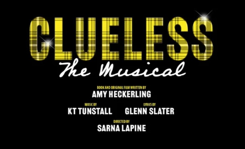 Clueless  at Churchill Theatre, Bromley