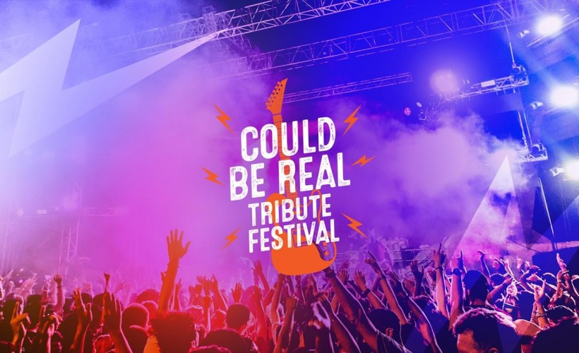 Could Be Real Tribute Festival