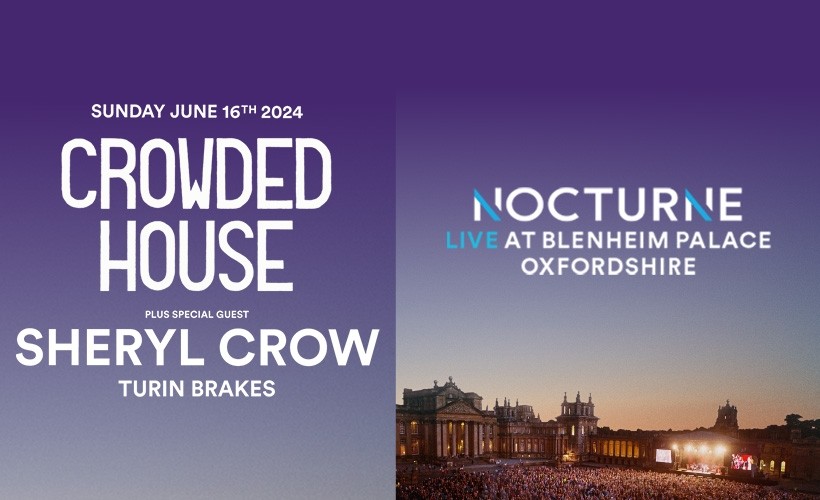 Crowded House Tickets Blenheim Palace, Woodstock 16/06/2024 1630