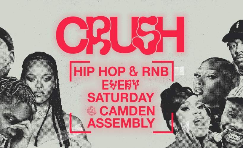 Crush: Hip Hop & RnB Every Saturday tickets