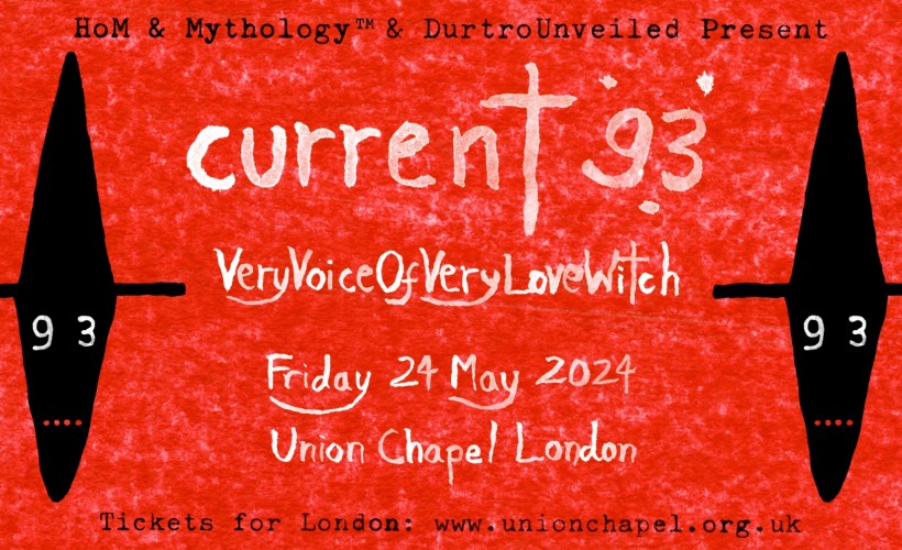 CURRENT 93  at Union Chapel, London