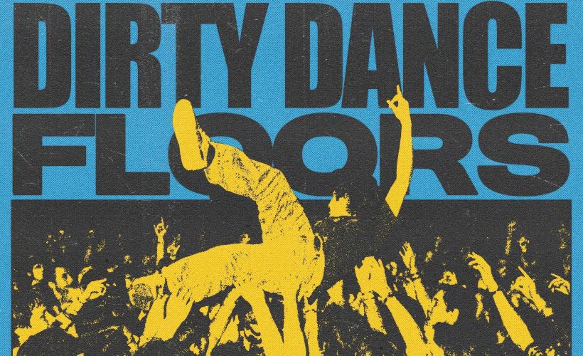 Dirty Dance Floors - Club Night  at The Bunkhouse, Swansea