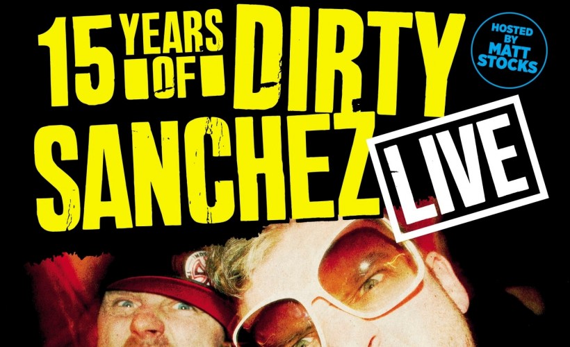 Dirty Sanchez Live tickets
