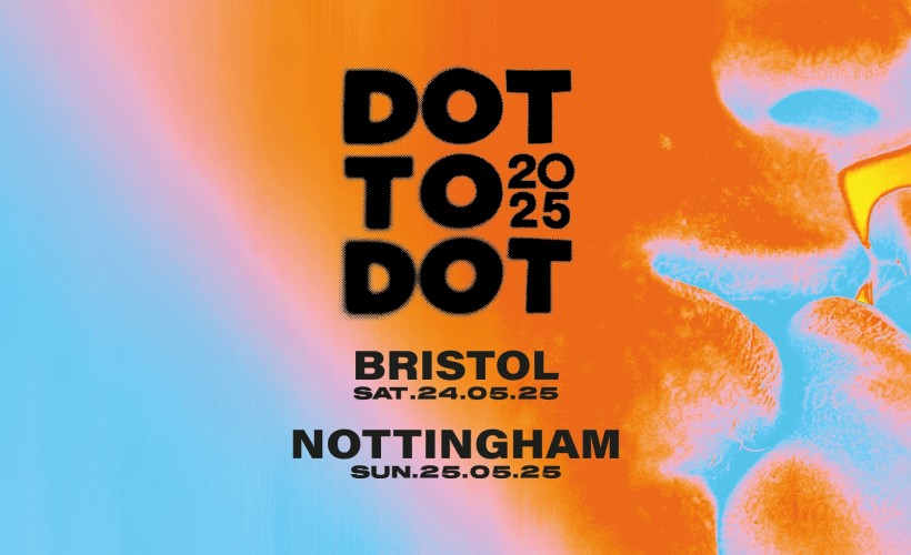 Dot To Dot Festival Bristol 2025 Tickets Various Venues, Bristol 24