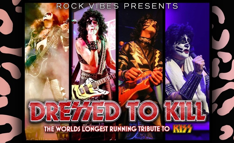  DRESSED TO KILL - The Kiss Tribute Band 