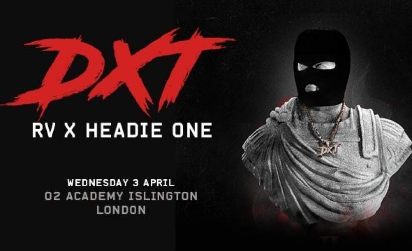 DXT (Headie One + RV) tickets