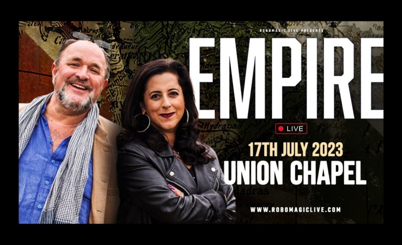 Robomagic Live Presents: Empire Podcast Live  at Union Chapel, London