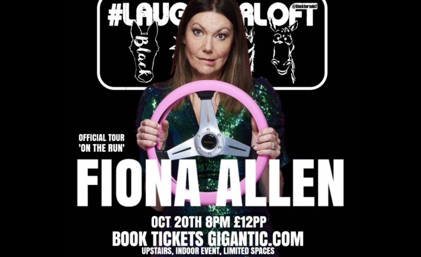 Fiona Allen Tour Show 'On The Run'  at The Black Horse, Leicester