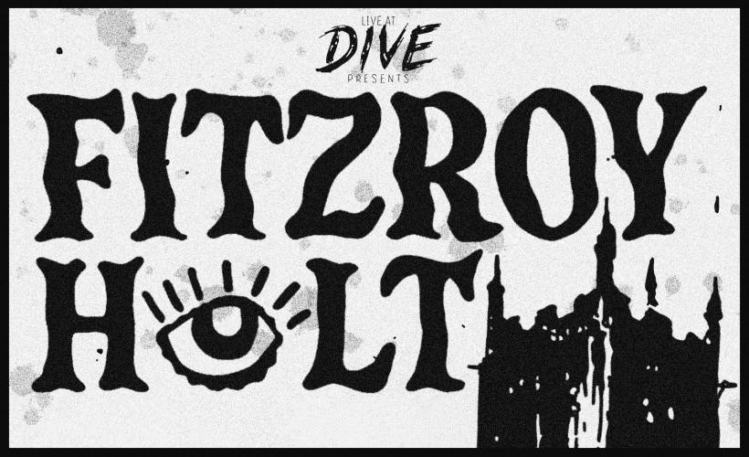 FITZROY HOLT tickets