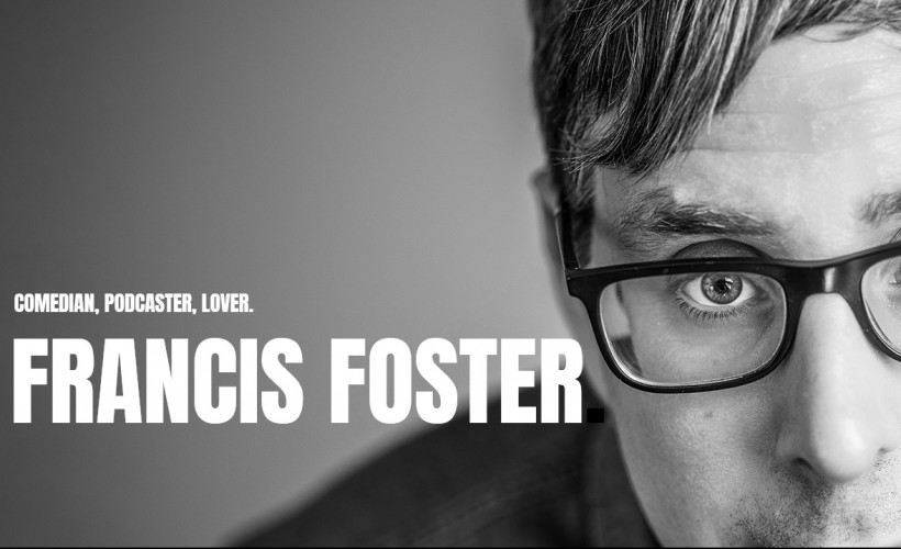 Francis Foster : Online Provocateur  tickets