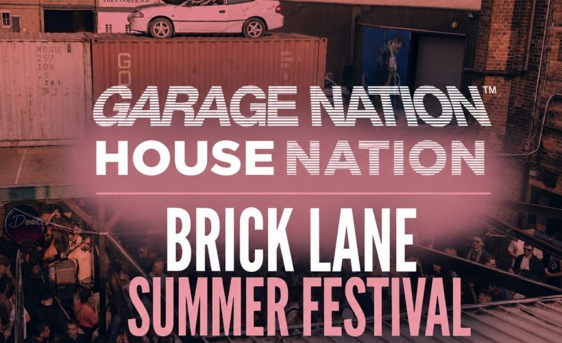 Garage Nation & House Nation Brick Lane Festival